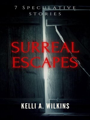 cover image of Surreal Escapes--7 Speculative Stories